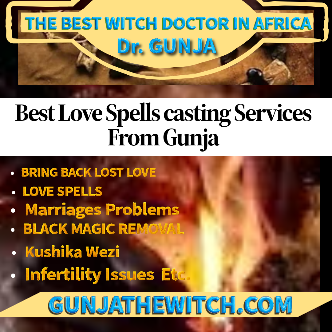  best traditional witch doctor   dr M Gunja