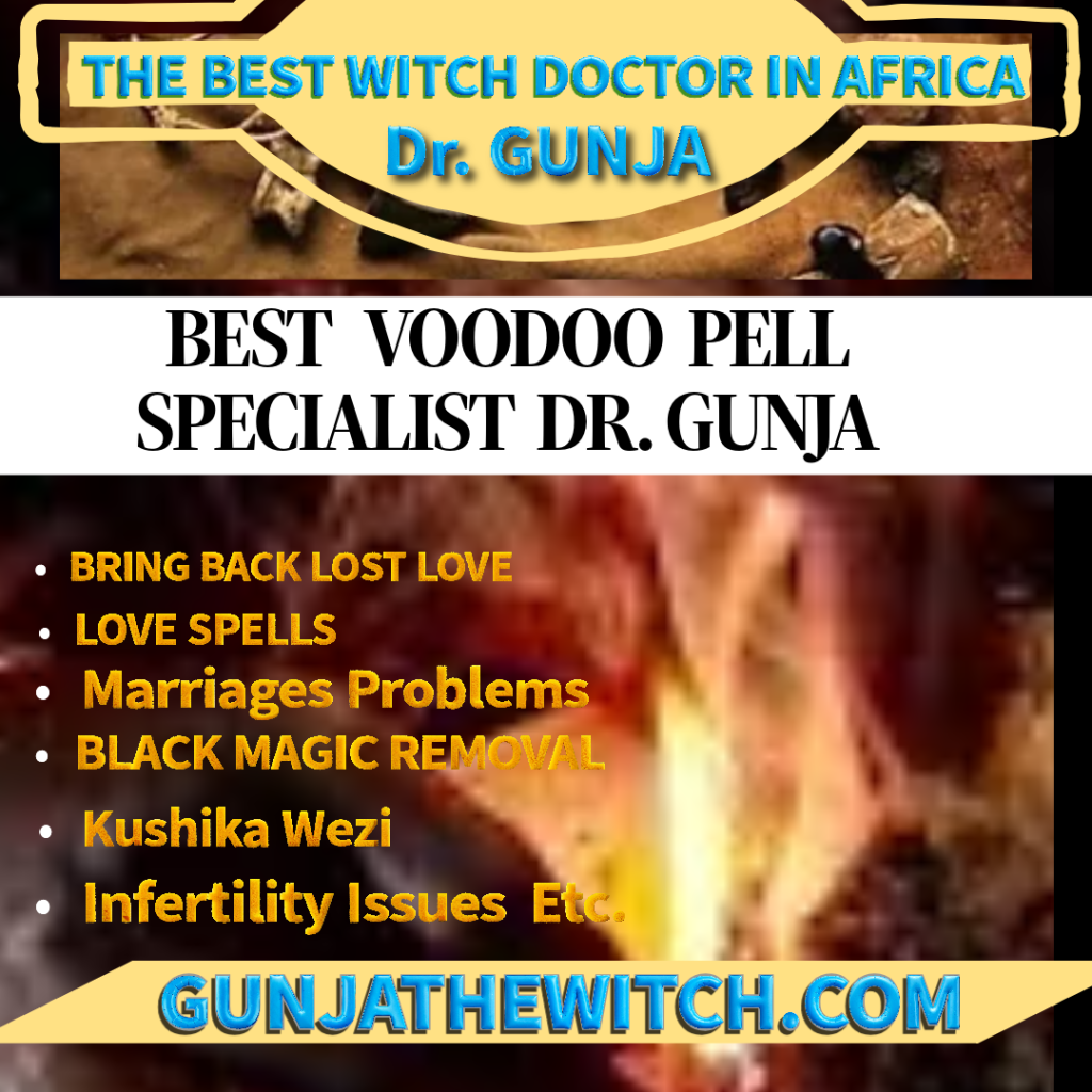 Voodoo Love Spell Casters To Get Back Ex Love & Best Magic Love Spells For Relationships  ,Voodoo Magic Spells That Really Work: Harnessing ...Powerful Voodoo Death Spells CAster And Instant Black Magic Death Instant Revenge Spells CAster Famous voodoo rituals and spells:BORTION SPELLS, BLACK MAGIC SPELLS RITUALS FOR INSTANT ABORTION TO REMOVE PREGNANCY, BLACK MAGIC SPELLS TO HARM SOMEONE, BLACK MAGIC VOODOO SPELL RITUALS TO TALK TO A DEAD FAMILY/LOVE MEMBER, BLACK MAGIC VOODOO SPELLS, DEATH SPELL TO GET/HAVE MISCARRIAGE UNBORN CHILD, DEATH SPELLS THAT WORK FAST, DEATH SPELLS THAT WORK OVERNIGHT, I NEED INSTANT DEATH SPELLS, INSTANT DEATH SPELLS TO KILL UNBORN CHILD, INSTANT VOODOO DEATH SPELLS, magic spells, MISCARRIAGE DEATH SPELLS, MOST POWERFUL DEATH SPELL, REVENGE SPELLS, REVENGE SPELLS ON AN UNBORN BABY, SPELL MAKE SOMEONE DIE, SPELL TO DIE IN YOUR SLEEP, SPELL TO MAKE SOMEONE SICK AND DIE, SPELLS TO CURSE SOMEONE, VOODOO DEATH SPELLS THAT WORK