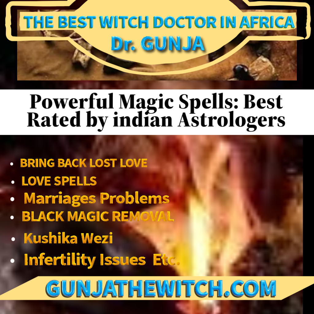Wicca love spells that really work best astrologer online best traditional witch doctor dr M Gunja powerful magic spells best rated by indian astrologers Wicca love spells that really work best astrologer online powerful magic spells best rated by indian astrologers Job promotion specialist astrologer financial problem specialist astrologer family problem astrologer business problem specialist astrologer black magic removal specialist astrologer court case specialist astrologer lost love back astrologer love relationship problem astrologer vashikaran expert astrologer marriage problem specialist astrologer divorce problem solution astrologer career problem specialist astrologer black magic removal specialist in italy black magic removal specialist astrologer in rome italy black magic removal in norway black magic removal in denmark